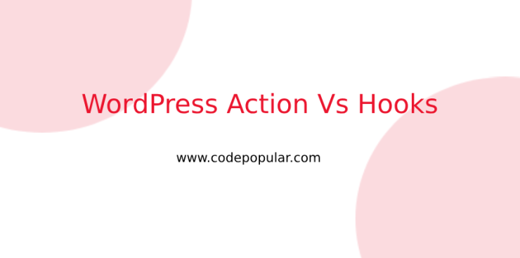 Difference Between Action And Filter In WordPress
