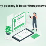  why passkey is better than a password?