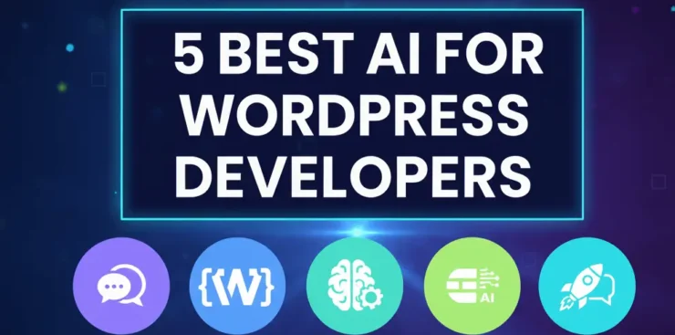 5 Best AI For WordPress Developer e1762777493672