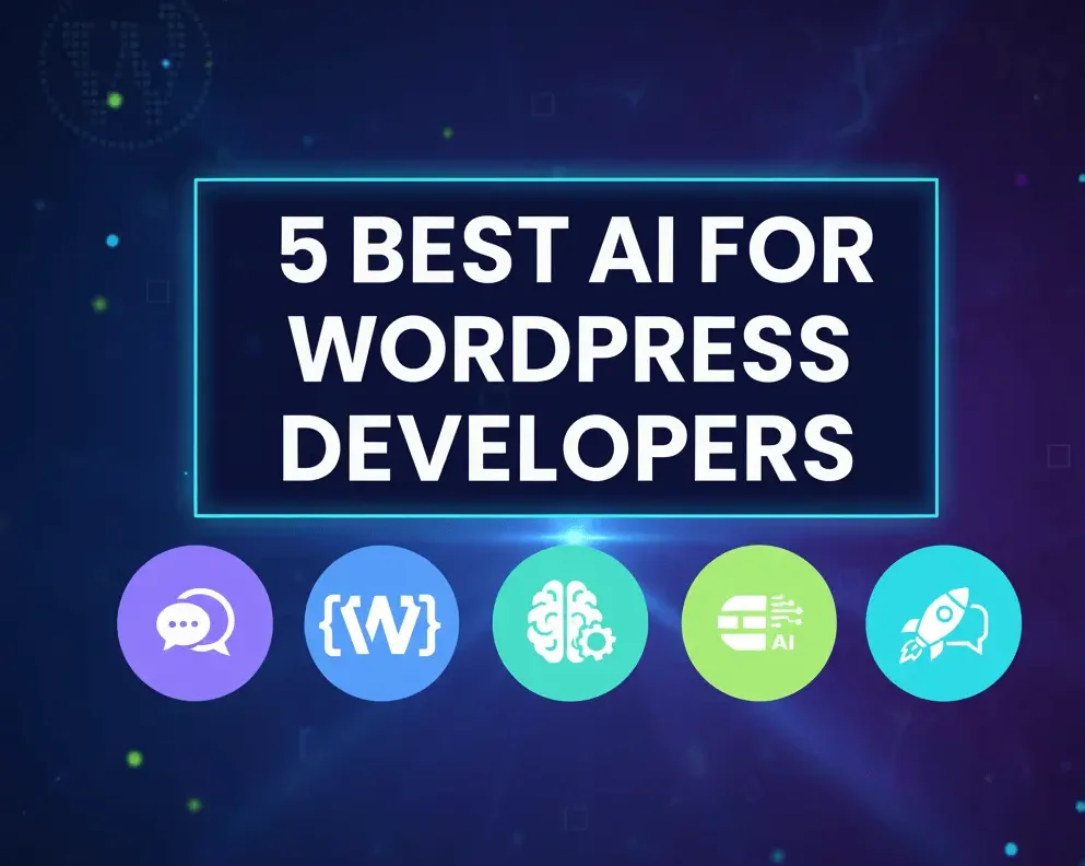 5 Best AI For WordPress Developer e1762777493672
